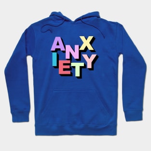 Anxiety Hoodie